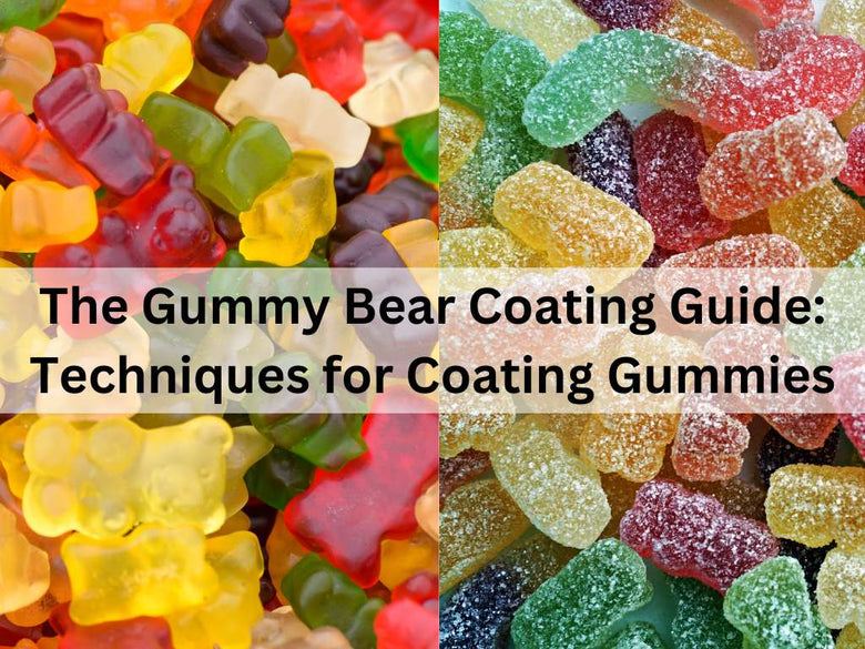 The Gummy Bear Coating Guide: Techniques for Coating Gummies